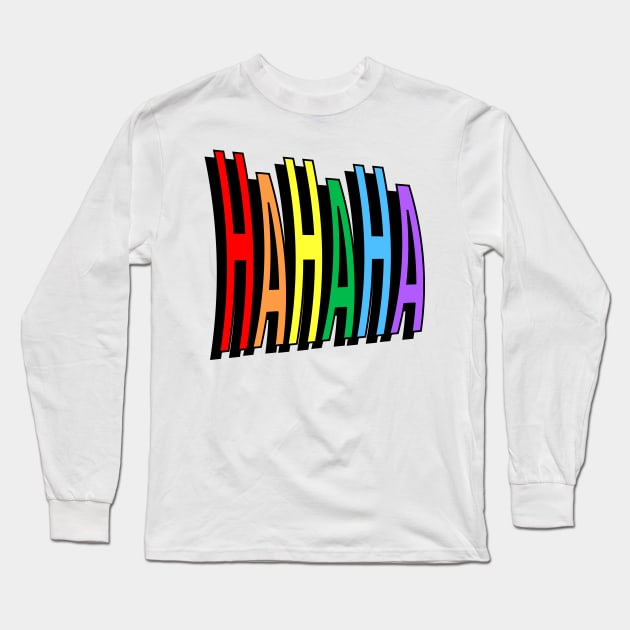 Rainbow laughter Hahaha Long Sleeve T-Shirt by Jokertoons